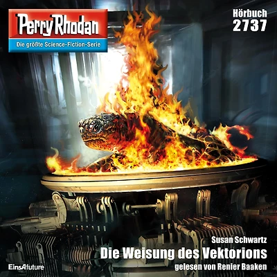 Perry Rhodan 2737: Die Weisung des Vektorions: Perry Rhodan-Zyklus "Das Atopische Tribunal"