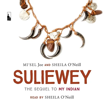 Suliewey: The Sequel to My Indian