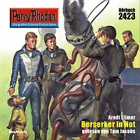 Perry Rhodan 2423: Berserker Not: Rhodan-Zyklus "Negasphäre"