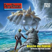 Perry Rhodan 2431: Attacke der Cypron: Rhodan-Zyklus "Negasphäre"