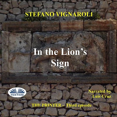 In the Lion`s Sign: The Printer - Third Episode