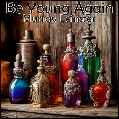 Be Young Again!