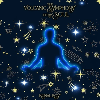 The volcanic symphony of my soul