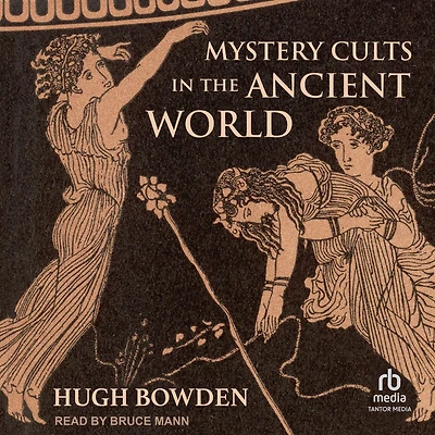Mystery Cults the Ancient World