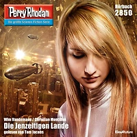 Perry Rhodan 2850: Die Jenzeitigen Lande: Rhodan-Zyklus "Die Lande"