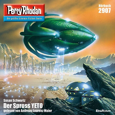 Perry Rhodan 2907: Der Spross YETO: Rhodan-Zyklus "Genesis"