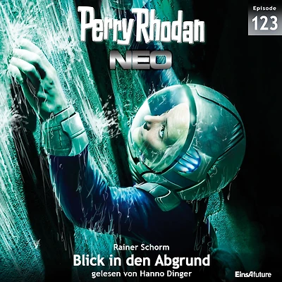 Perry Rhodan Neo 123: Blick den Abgrund: Staffel: Arkons Ende 3 von 10 (Abridged)