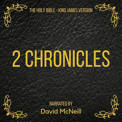 Holy Bible, The - 2 Chronicles: King James Version