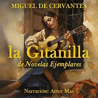 La Gitanilla: De Novelas Ejemplares