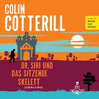 Dr. Siri und das sitzende Skelett: Dr. Siri ermittelt 13