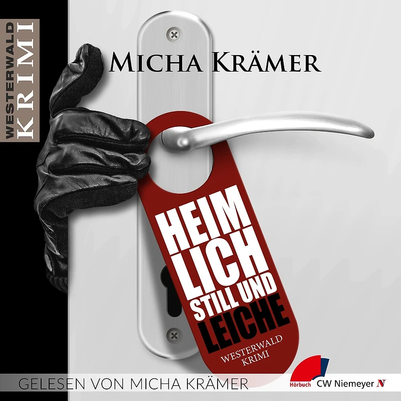 Heimlich, still und Leiche: Ein Westerwald-Krimi