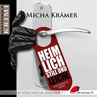 Heimlich, still und Leiche: Ein Westerwald-Krimi