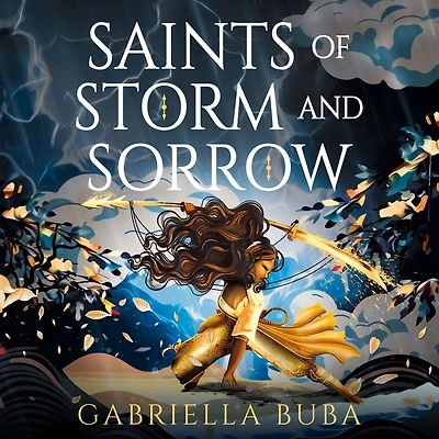 Saints of Storm and Sorrow (The Stormbringer Saga)