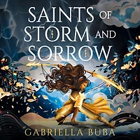 Saints of Storm and Sorrow (The Stormbringer Saga)