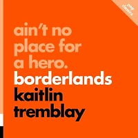 Ain't No Place for a Hero: Borderlands