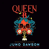 Queen B: The Story of Anne Boleyn, Witch
