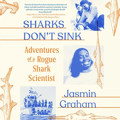 Sharks Don't Sink: Adventures of a Rogue Shark Scientist