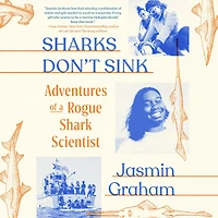 Sharks Don't Sink: Adventures of a Rogue Shark Scientist