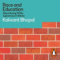 Race and Education: Reproducing White Supremacy Britain