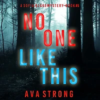 No One Like This (A Sofia Blake FBI Suspense Thriller-Book Five): Digitally narrated using a synthesized voice