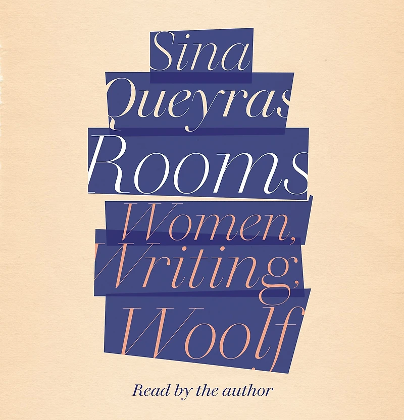 Rooms: Women, Writing, Woolf
