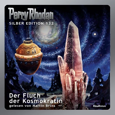 Perry Rhodan Silber Edition 132: Der Fluch der Kosmokratin: Perry Rhodan-Zyklus "Die Endlose Armada"