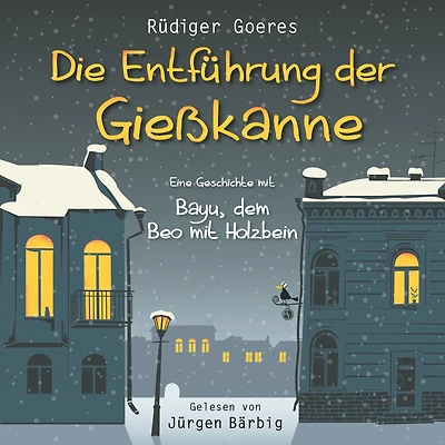 Die Entführung der Gießkanne: Eine Geschichte mit Bayu, dem Beo mit Holzbein