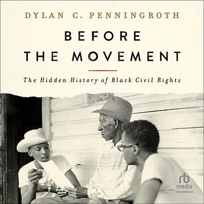 Before The Movement: Hidden History of Black Civil Rights