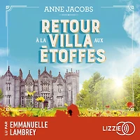 La Villa Aux Etoffes - Tome 4: Retour à la villa aux étoffes