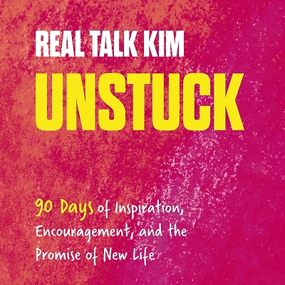 Unstuck: 90 Days of Inspiration, Encouragement, and the Promise New Life (A 90-Day Devotional)