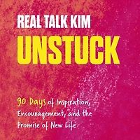 Unstuck: 90 Days of Inspiration, Encouragement, and the Promise New Life (A 90-Day Devotional)