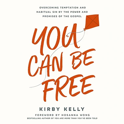 You Can Be Free: Overcoming Temptation and Habitual Sin by the Power Promises of Gospel