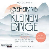 Ikigai: Das Geheimnis der kleinen Dinge: Entdecke die Reichtümer deines Lebens und finde mehr Zufriedenheit, Achtsamkeit & Leichtigkeit im Alltag. Mit Test, Reflexionen vielen Übungen für Praxis