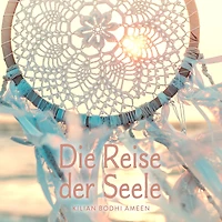 Die Reise der Seele