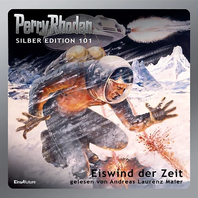 Perry Rhodan Silber Edition 101: Eiswind der Zeit: 8. Band des Zyklus "Bardioc" (Abridged)