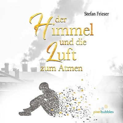 Der Himmel und die Luft zum Atmen (Abridged)