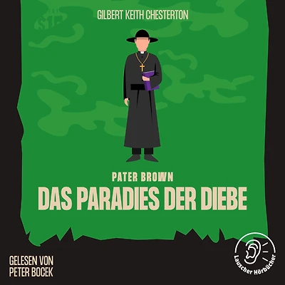 Das Paradies der Diebe: Pater Brown