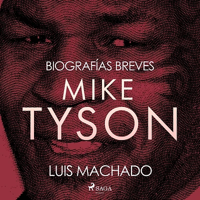 Biografías breves - Mike Tyson