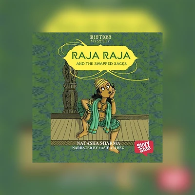 Raja Raja And The Swapped Sacks