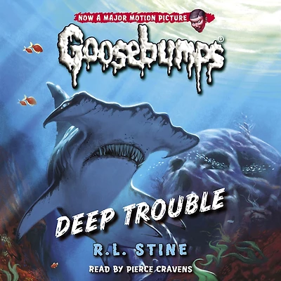 Deep Trouble (Classic Goosebumps Series #2)