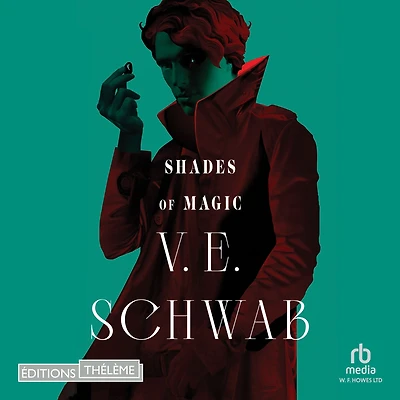 Shades of Magic (French Edition) (Shades Livre 1)