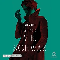 Shades of Magic (French Edition) (Shades Livre 1)