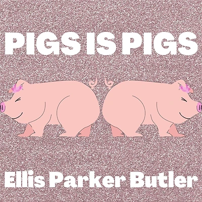 Pigs is