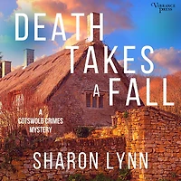 Death Takes a Fall: A Cotswold Crimes Mystery, Book Two