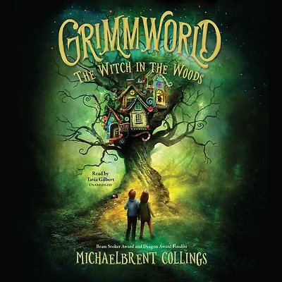 Grimmworld, Vol. 1: the Witch Woods
