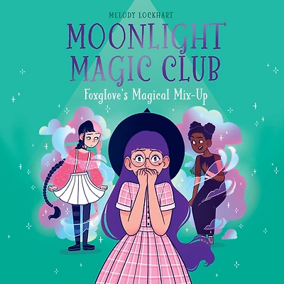 Moonlight Magic Club: Foxglove's Magical Mix-Up