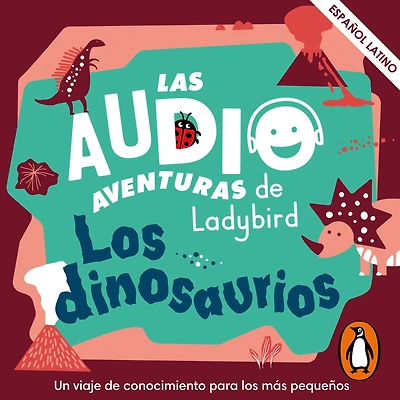 Los dinosaurios (Castellano) (Las audioaventuras de Ladybird)