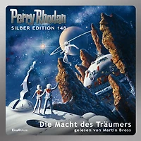 Perry Rhodan Silber Edition 148: Die Macht des Träumers: 6. Band des Zyklus "Chronofossilien" (Abridged)