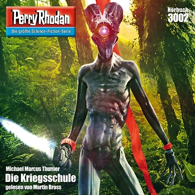 Perry Rhodan 3002: Die Kriegsschule: Rhodan-Zyklus "Mythos" (Abridged)