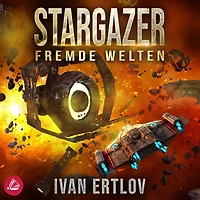 Stargazer 5: Fremde Welten